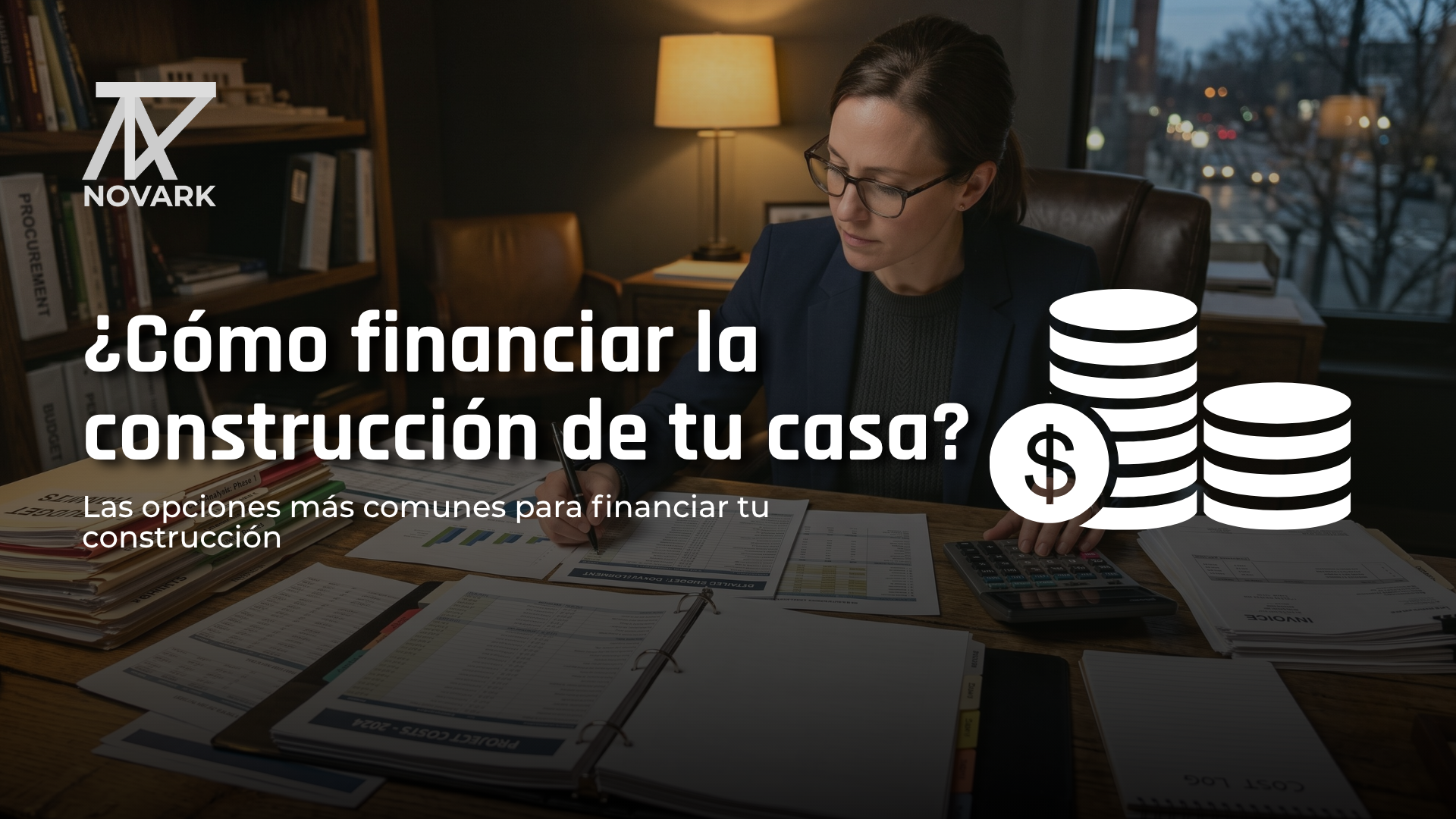 Cómo financiar la construcción de tu casa en 2026 - NovArk